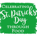 Celebrating St. Patrick's Day through Food