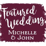 Featured Wedding: Michelle & John