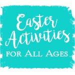 Easter Activities for All Ages